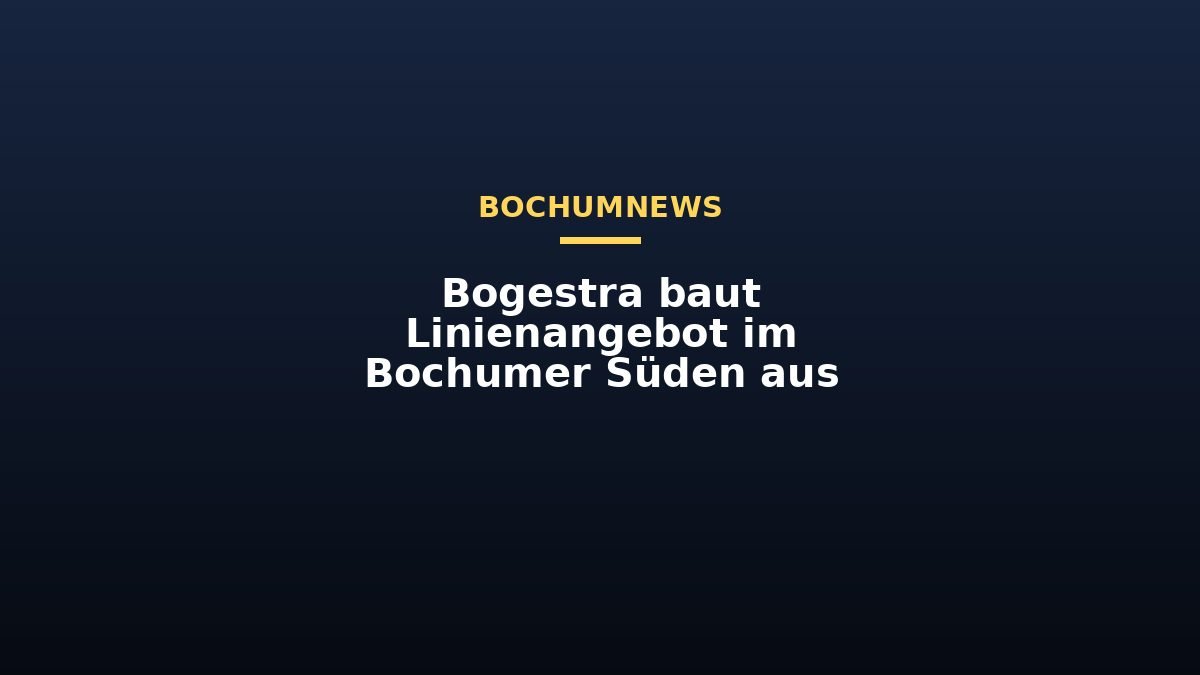 Bogestra baut Linienangebot im Bochumer Süden aus